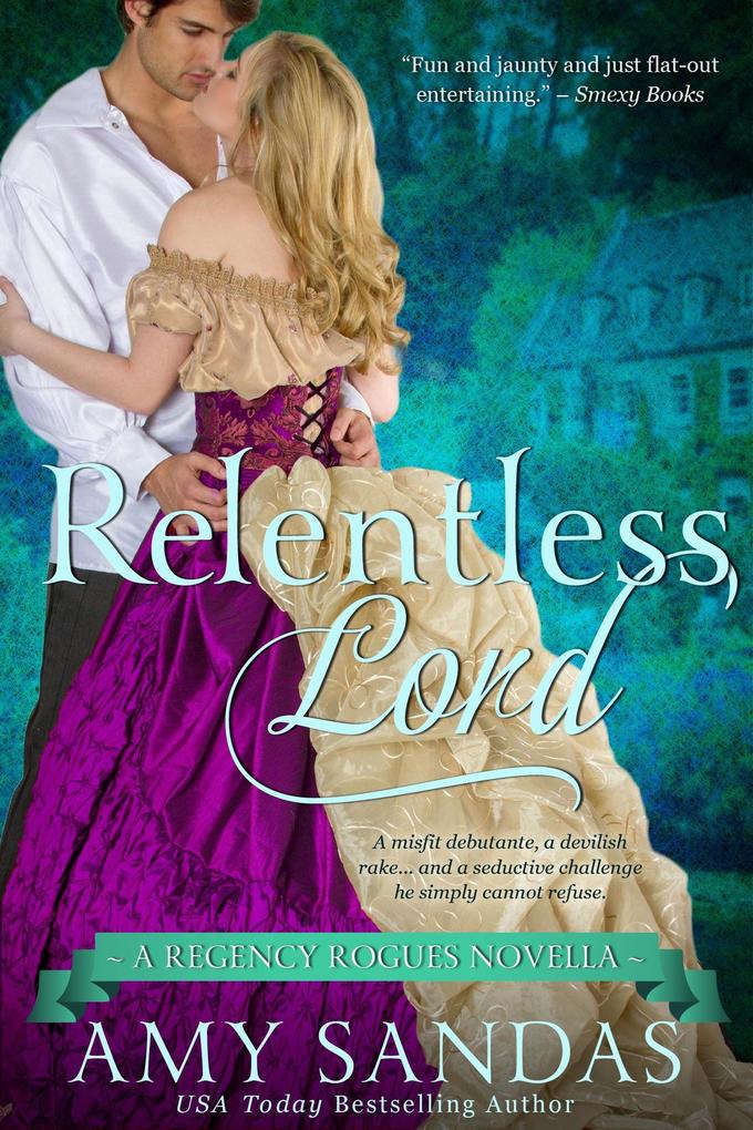 Relentless Lord (Regency Rogues #4)