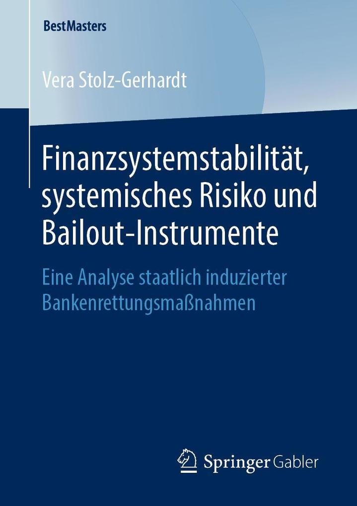Finanzsystemstabilität systemisches Risiko und Bailout-Instrumente