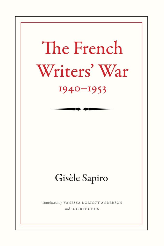 The French Writers' War 1940-1953
