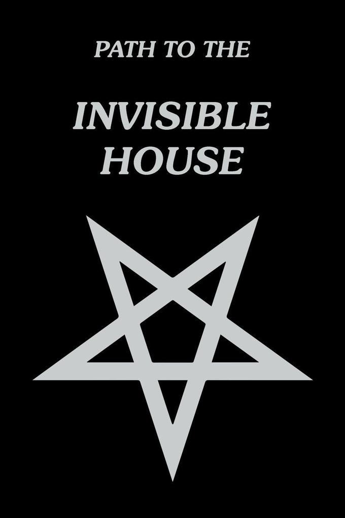 Path to the Invisible House