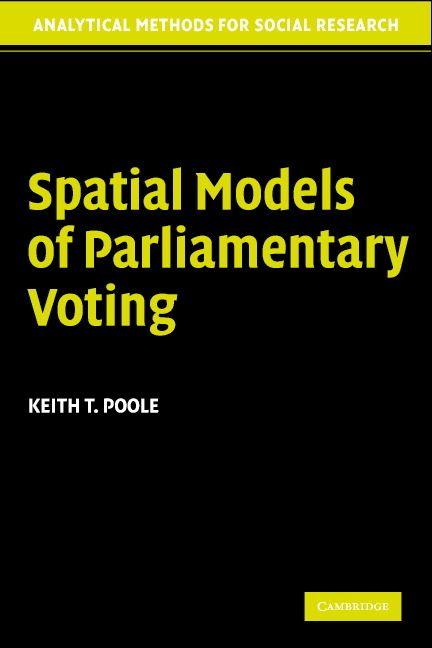 Spatial Models Parliamentary Voting