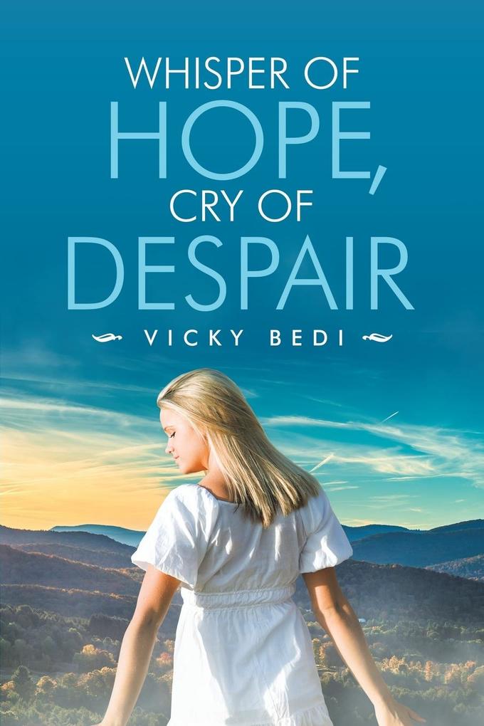 Whisper of Hope Cry of Despair