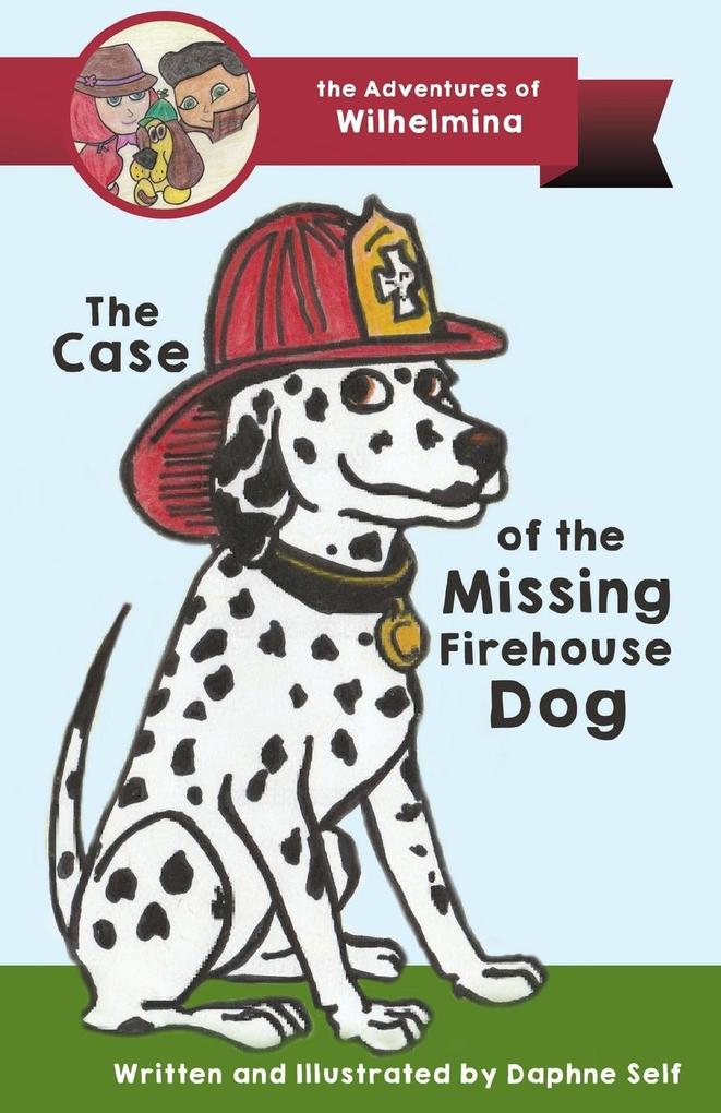 Image of The Case of the Missing Firehouse Dog