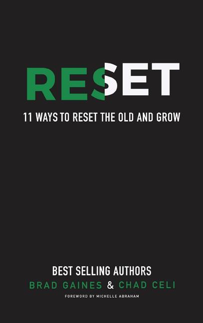 Reset: 11 Ways To Reset The Old And Grow