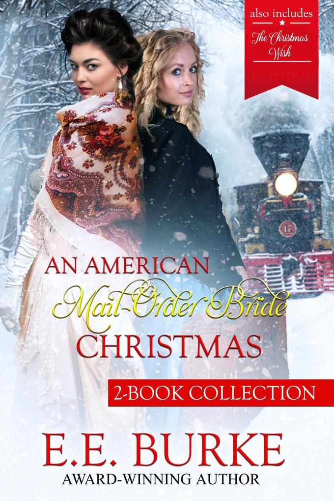 An American Mail-Order Bride Christmas Collection (American Mail-Order Brides)