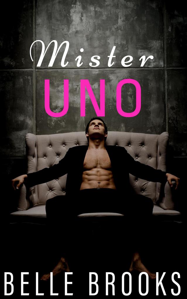 Mister Uno: A Short Story Series (Mister Mister Series #1)