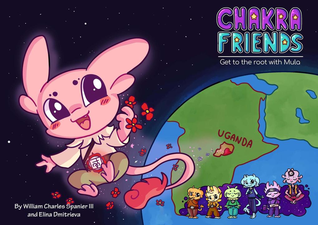 Chakra Friends: Get to the Root with Mula (Chakra Friends™ #1)