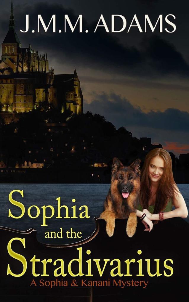 Sophia and the Stradivarius (A Sophia and Kanani Mystery #2)