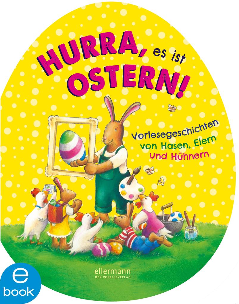 Hurra es ist Ostern!