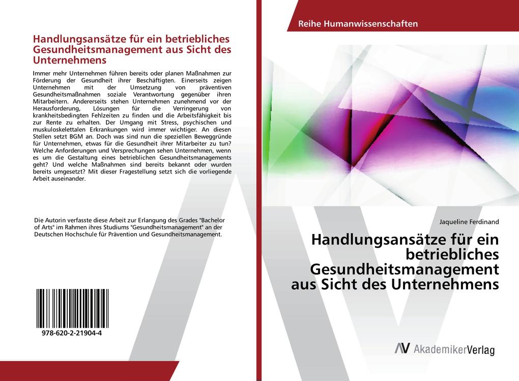Handlungsansätze für ein betriebliches Gesundheitsmanagement aus Sicht des Unternehmens