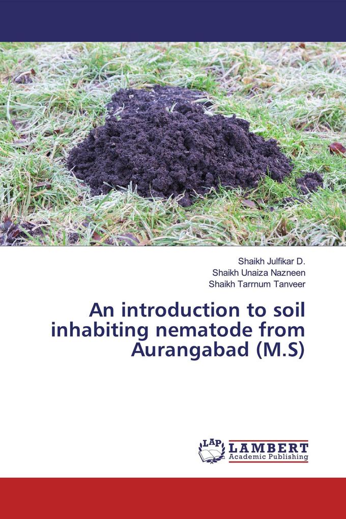 An introduction to soil inhabiting nematode from Aurangabad (M.S)