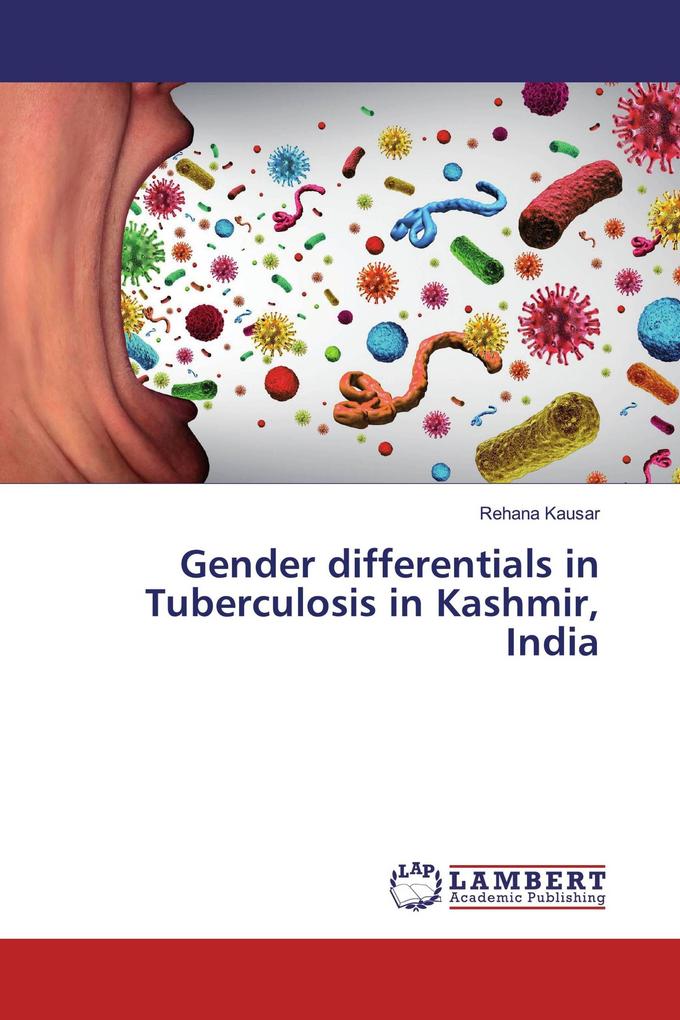 Gender differentials in Tuberculosis in Kashmir India