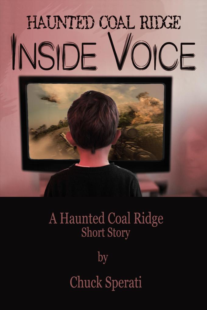 Haunted Coal Ridge: Inside Voice
