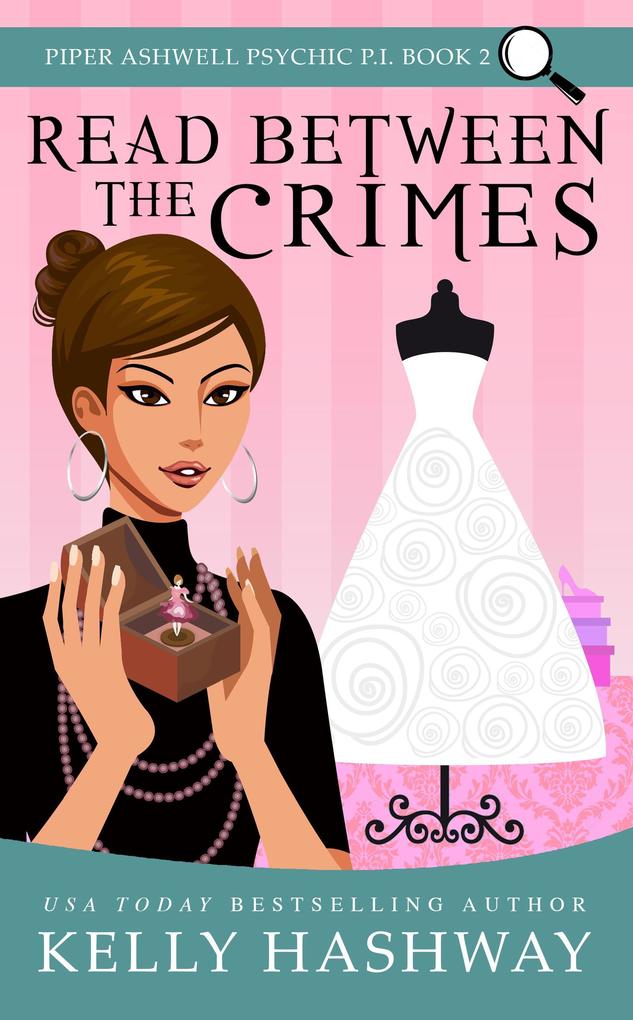 Read Between the Crimes (Piper Ashwell Psychic P.I. #2)