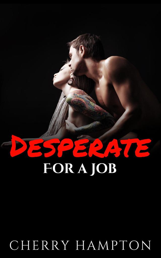 Desperate for a Job