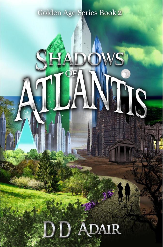 Shadows of Atlantis (The Golden Age Series #2)