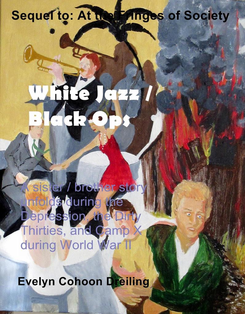 White Jazz / Black Ops (Lives of Annie Nicole and Alex at Turn of 20th Century #2)