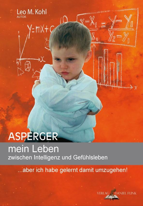 Image of Asperger - mein Leben zwischen Intelligenz und Gefühlsleben