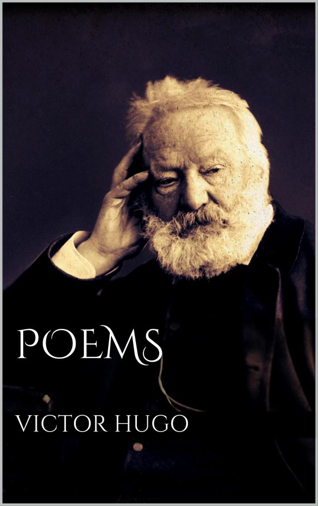 Poems by Victor Hugo