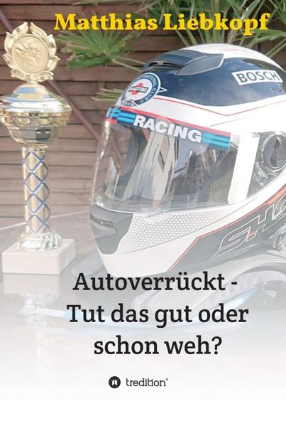 Image of Autoverrückt - Tut das gut oder schon weh?