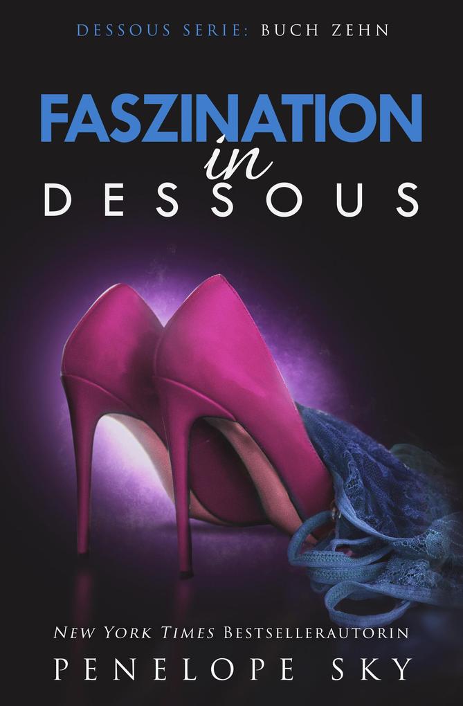 Faszination in Dessous
