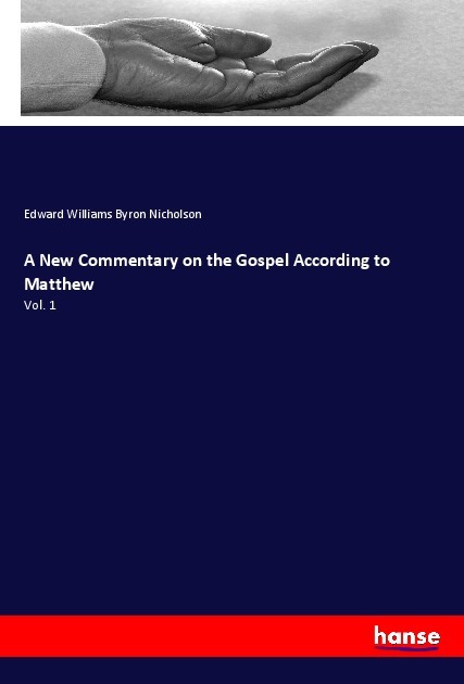A New Commentary on the Gospel According to Matthew