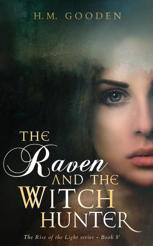 The Raven and the Witch Hunter (The Rise of the Light #5)