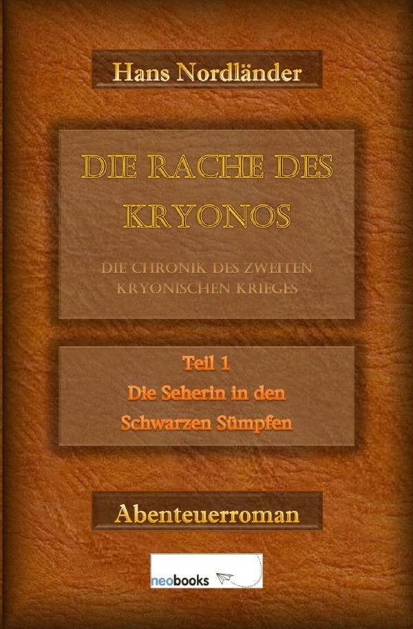 Image of Die Rache des Kryonos / Die Rache des Kryonos - Die Chronik des Zweiten Kryonischen Krieges