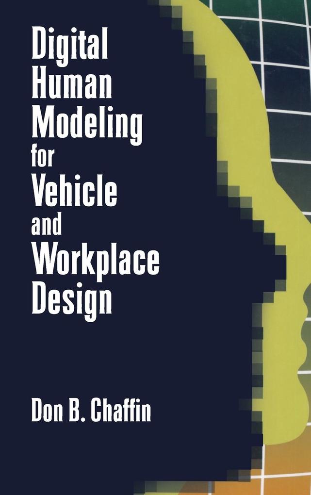 Digital Human Modeling for Vehicle and Workplace 