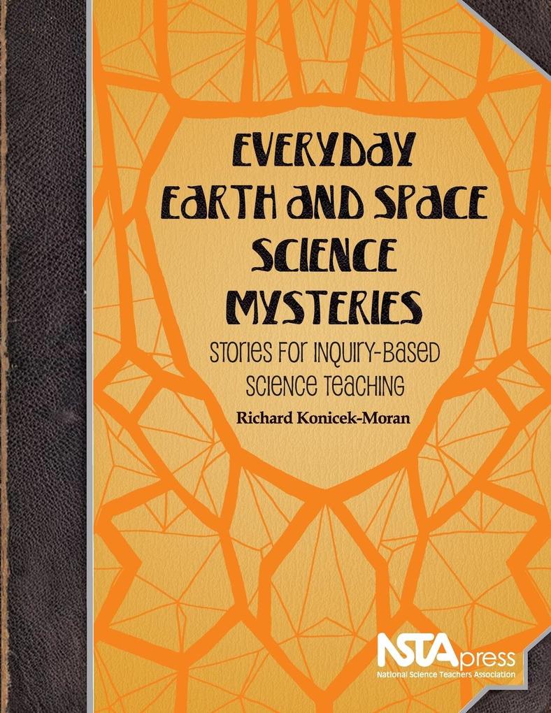 Everyday Earth and Space Science Mysteries