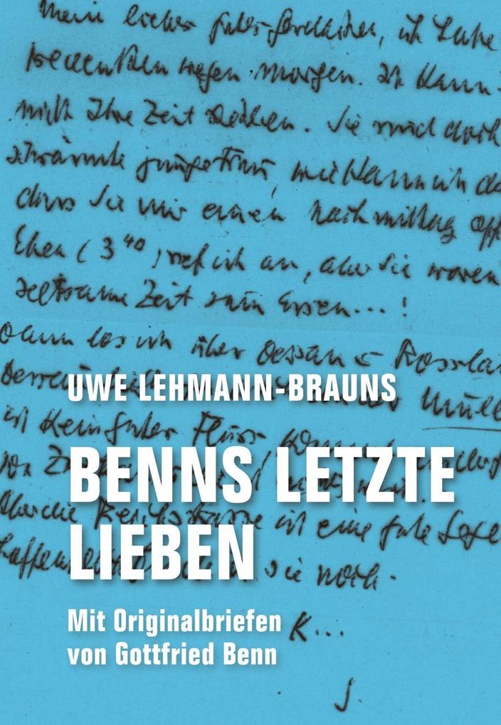Benns letzte Lieben - Uwe Lehmann-Brauns