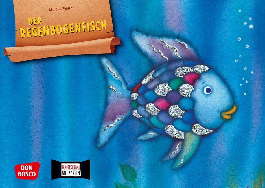 Der Regenbogenfisch mit schillernden Schuppen. Kamishibai Bildkartenset.