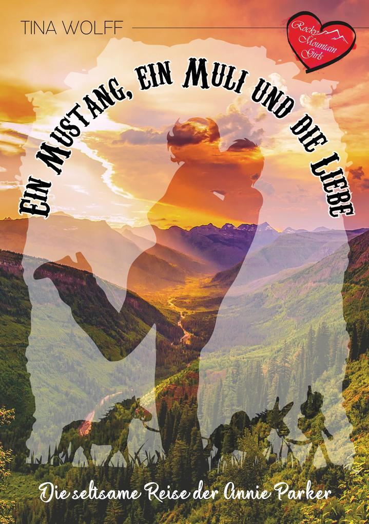 Ein Mustang ein Muli und die Liebe