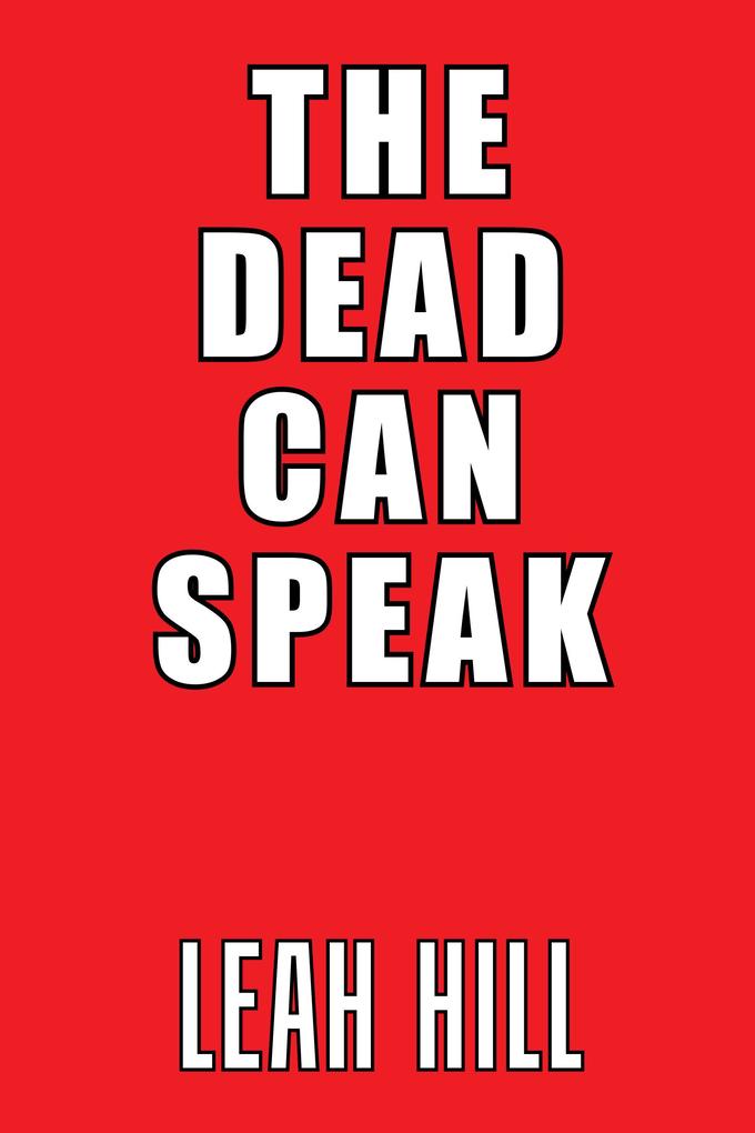 The Dead Can Speak
