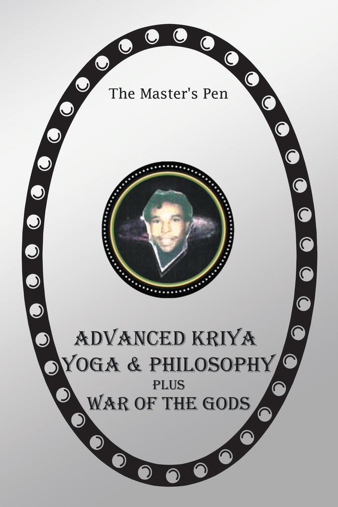 Advanced Kriya Yoga and Philosophy