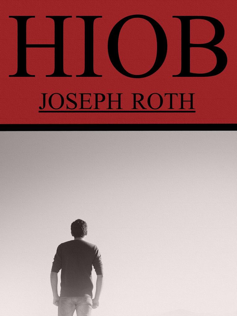 Hiob: Roman eines einfachen Mannes
