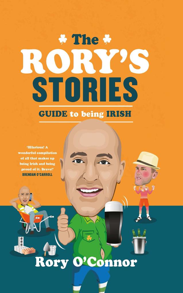 The Rory‘s Stories Guide to Being Irish