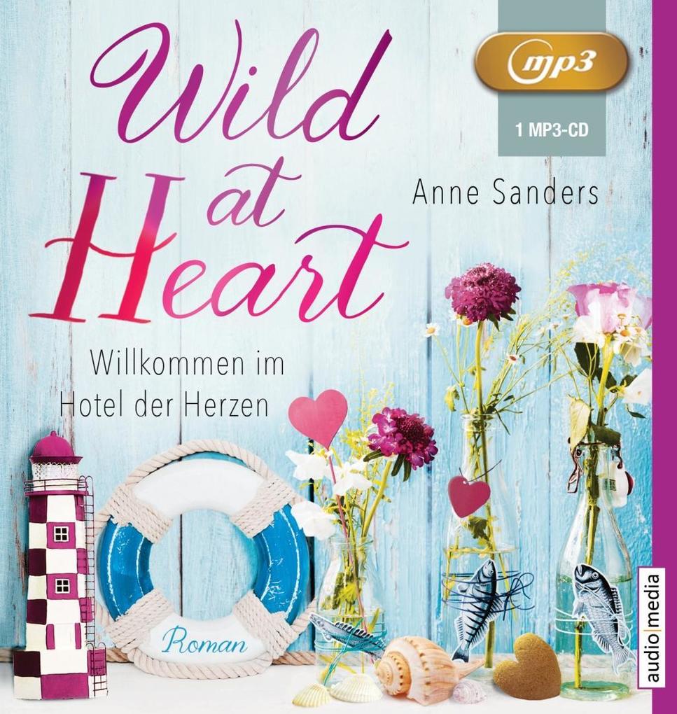 Wild at Heart - Willkommen im Hotel der Herzen 1 MP3-CD
