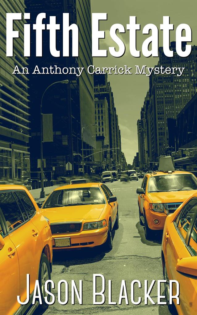 Fifth Estate (An Anthony Carrick Mystery #5)