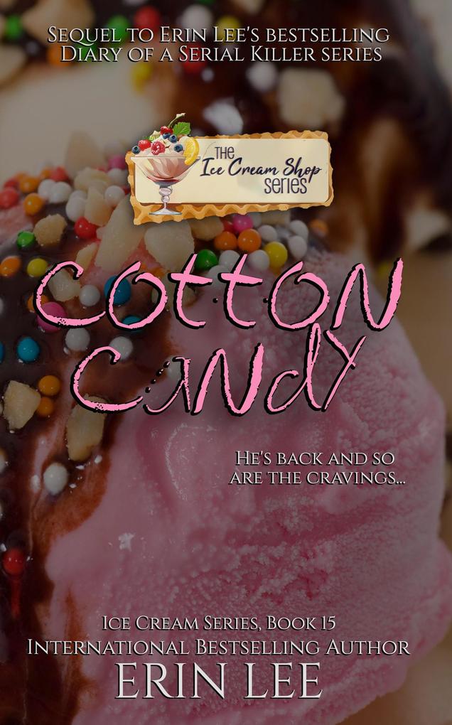 Cotton Candy (Diary of a Serial Killer)