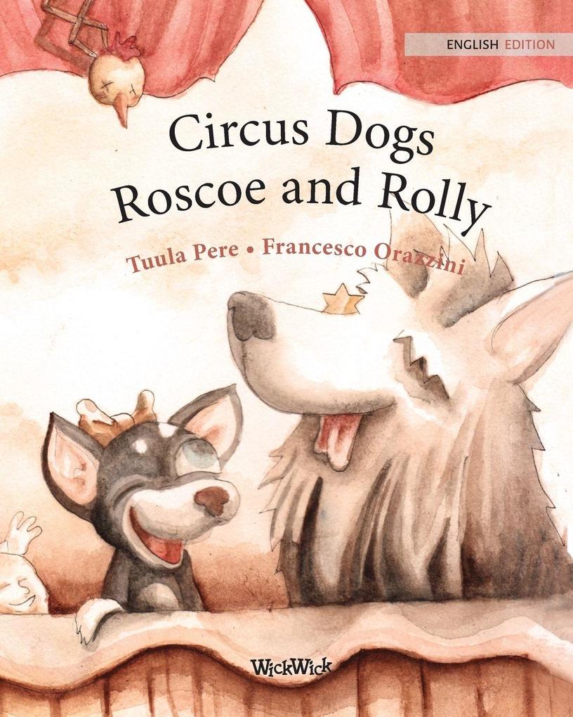 Circus Dogs Roscoe and Rolly