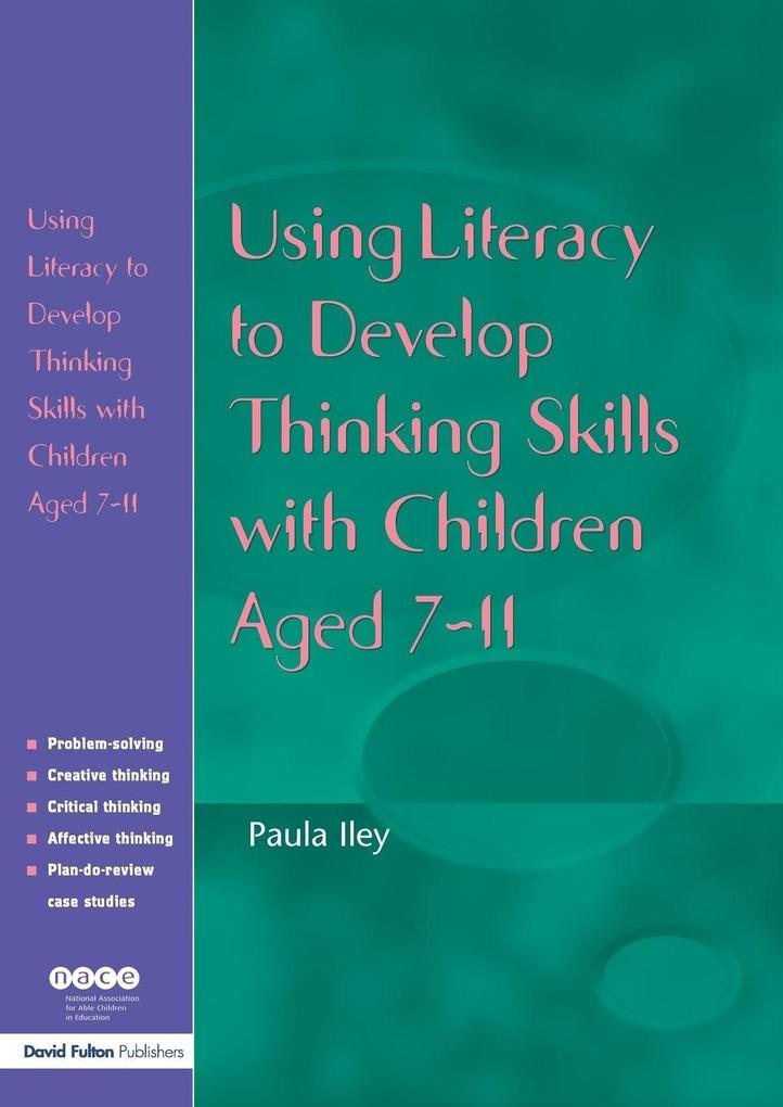 Using Literacy to Develop Thinking Skills with Children Aged 7-11