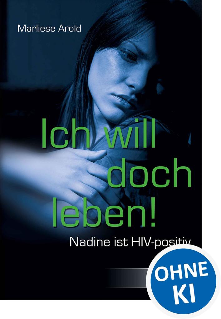 Ich will doch leben!
