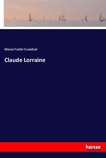 Claude Lorraine - Moses Foster Sweetser