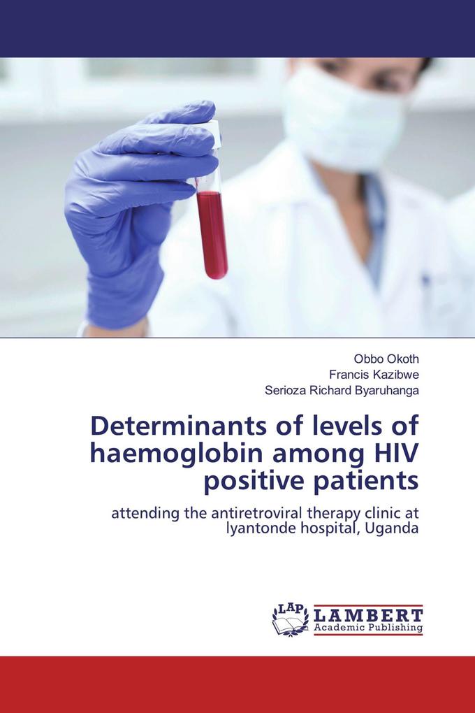 Determinants of levels of haemoglobin among HIV positive patients