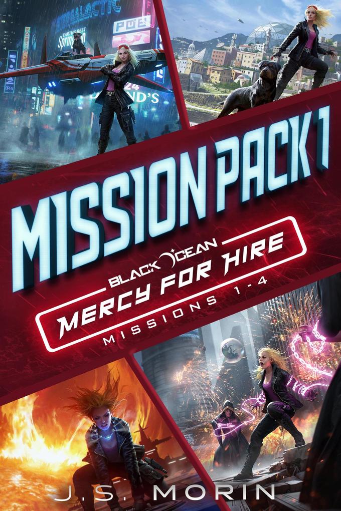 Mercy for Hire Mission Pack 1: Missions 1-4 (Black Ocean: Mercy for Hire)