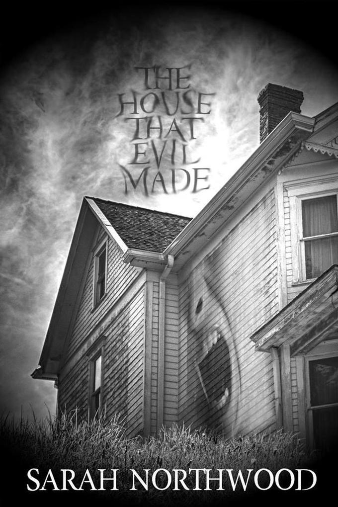 The House That Evil Made