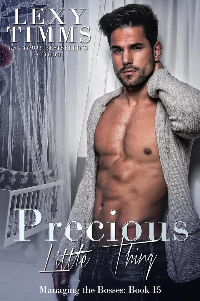 Precious Little Thing (Managing the Bosses Series #15)
