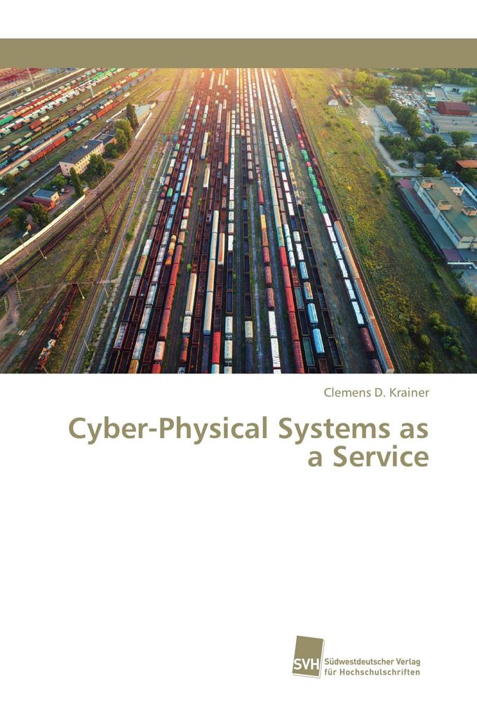Cyber-Physical Systems as a Service