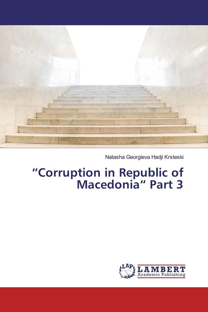 'Corruption in Republic of Macedonia' Part 3